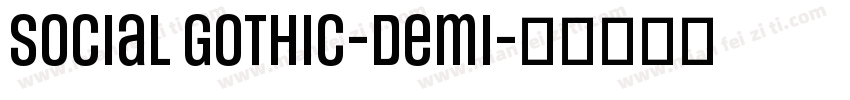 Social Gothic-Demi字体转换